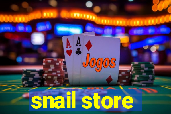 snail store