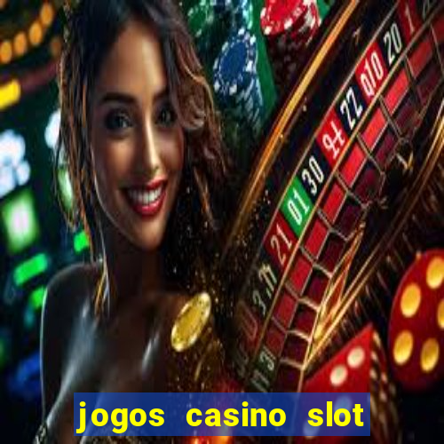 jogos casino slot machines gratis