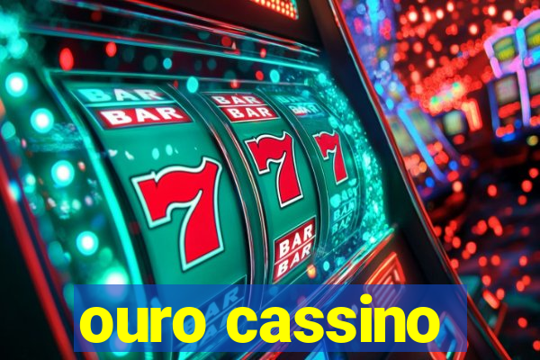 ouro cassino