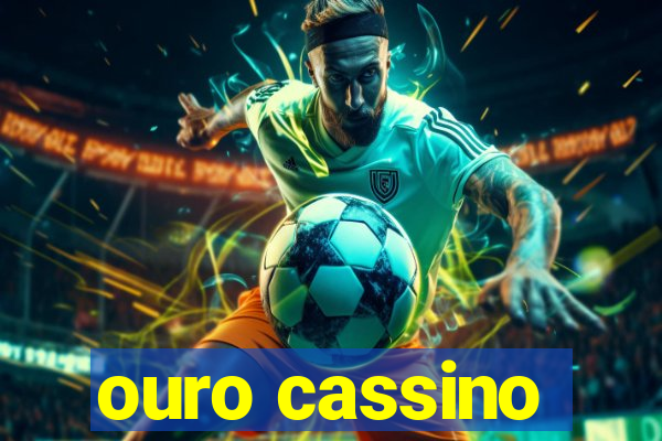 ouro cassino