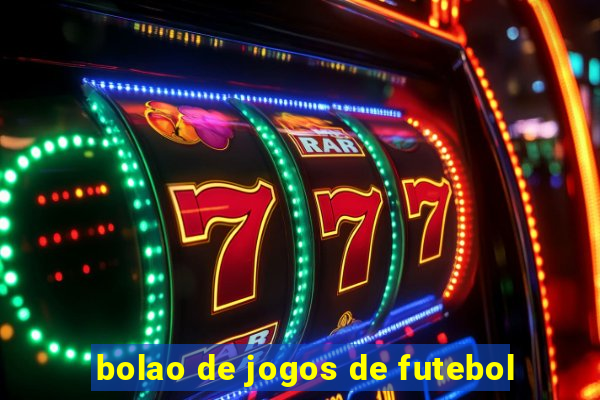 bolao de jogos de futebol