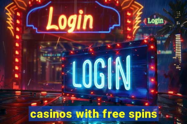 casinos with free spins