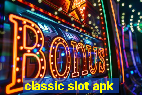 classic slot apk