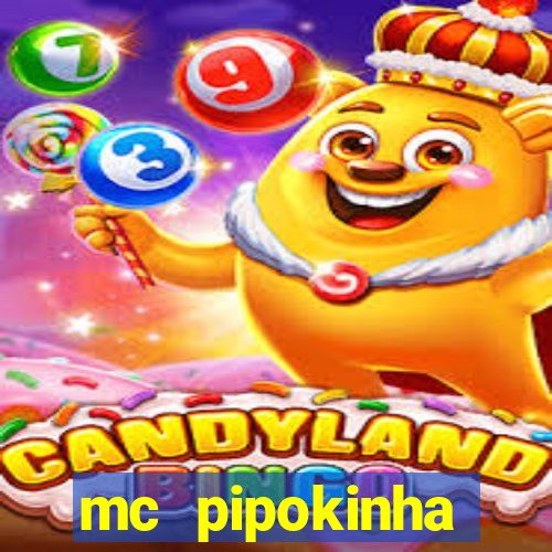 mc pipokinha transando telegram