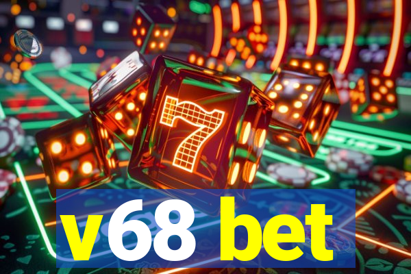 v68 bet