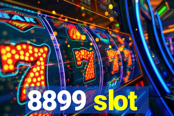 8899 slot