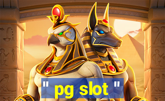 '' pg slot ''