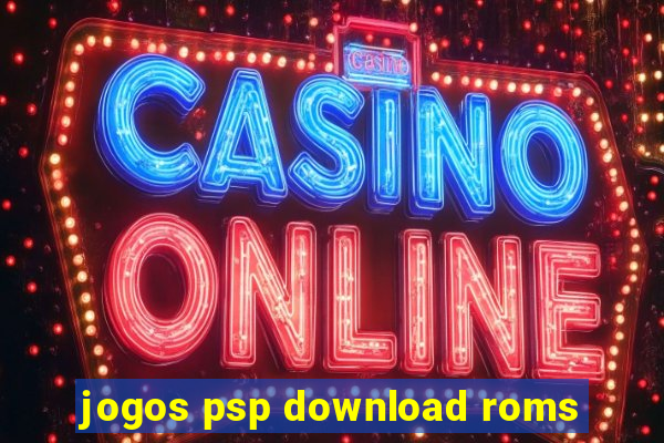 jogos psp download roms