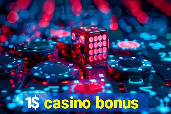 1$ casino bonus