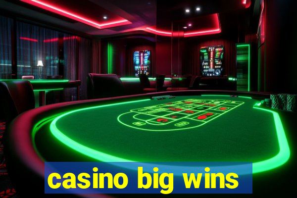 casino big wins