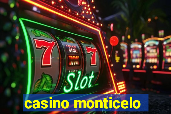 casino monticelo