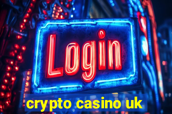 crypto casino uk