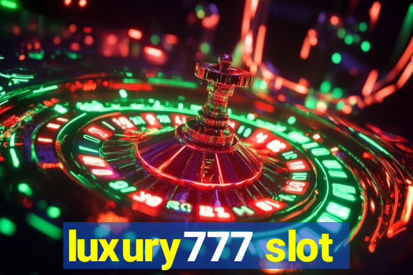 luxury777 slot