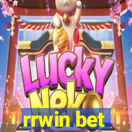 rrwin bet