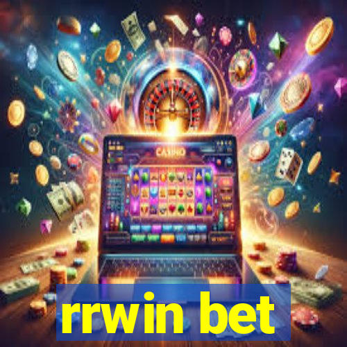 rrwin bet