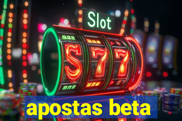 apostas beta