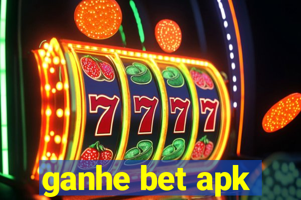 ganhe bet apk