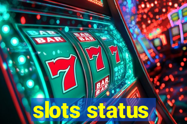 slots status