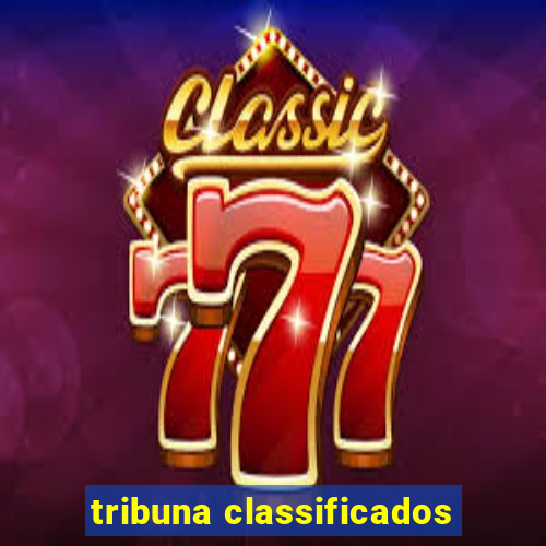 tribuna classificados