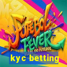 kyc betting