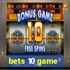 bets 10 game