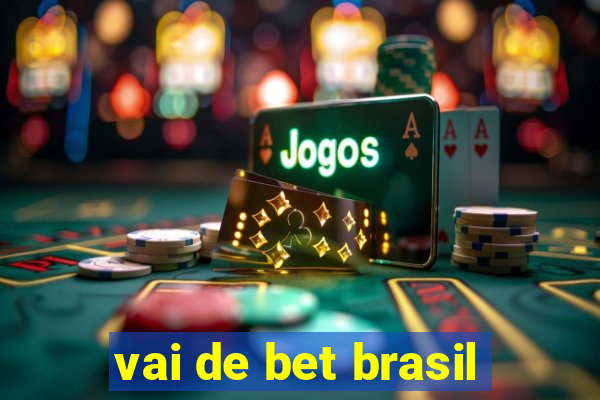 vai de bet brasil