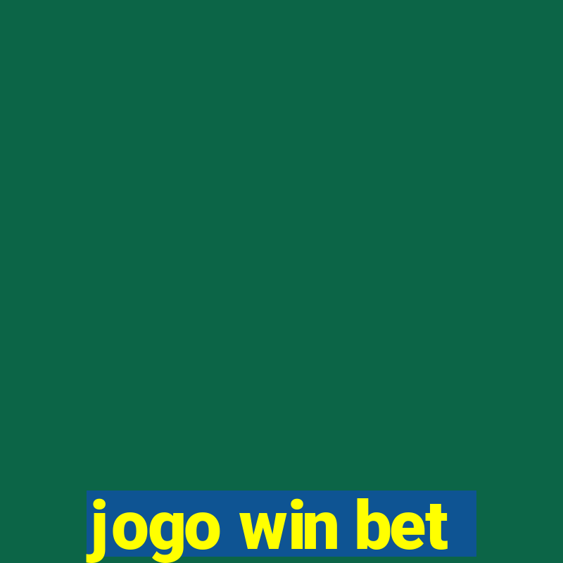 jogo win bet