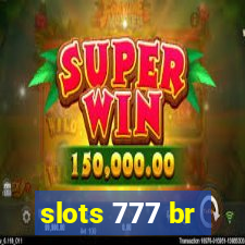 slots 777 br