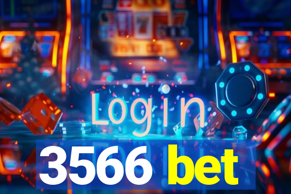 3566 bet