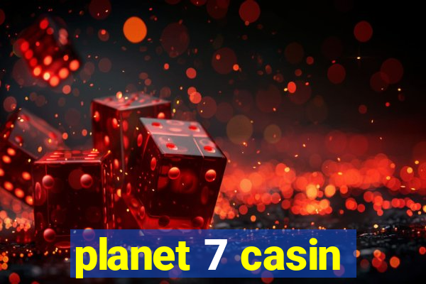 planet 7 casin