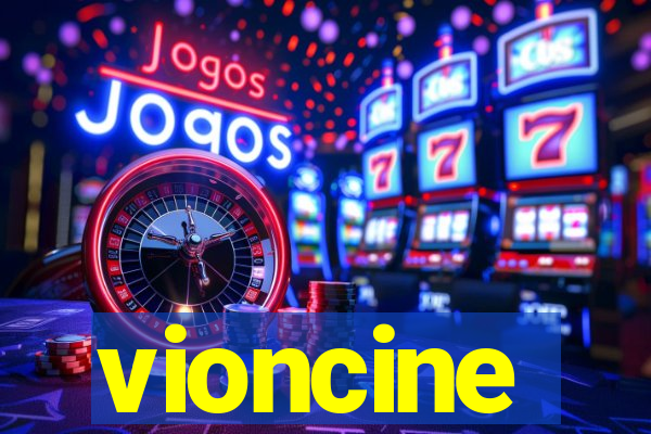 vioncine