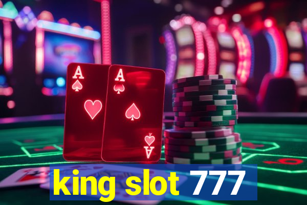 king slot 777