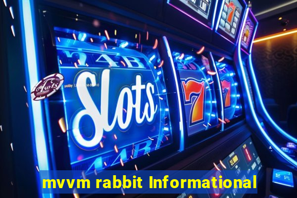 mvvm rabbit Informational