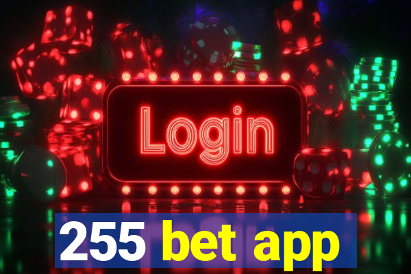 255 bet app