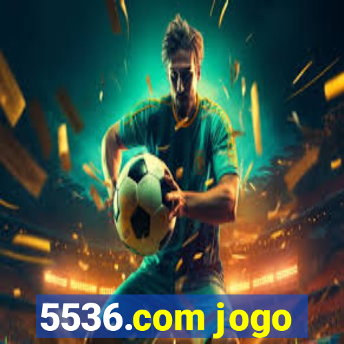 5536.com jogo