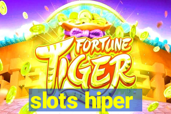 slots hiper