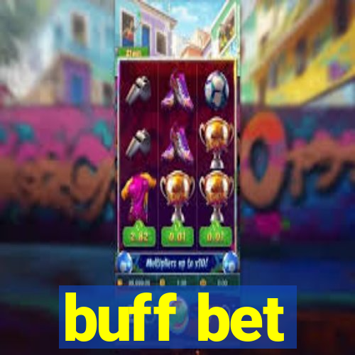 buff bet