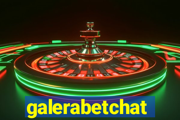 galerabetchat