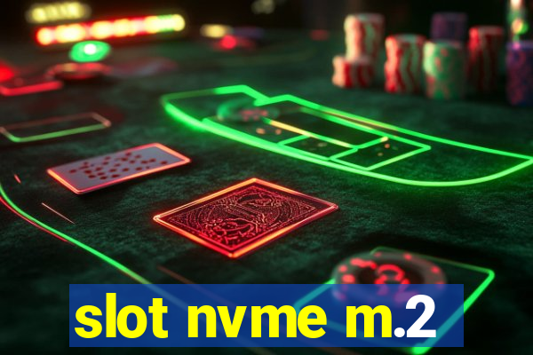 slot nvme m.2