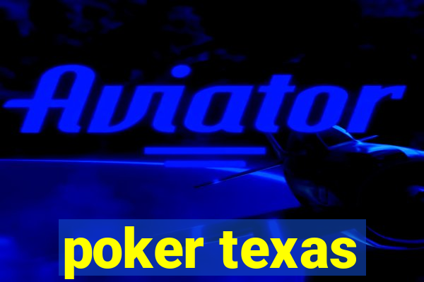 poker texas