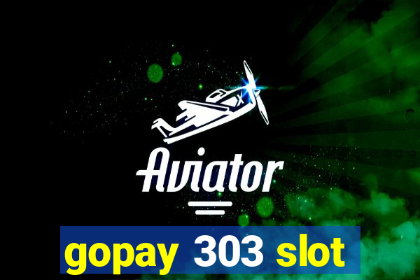 gopay 303 slot