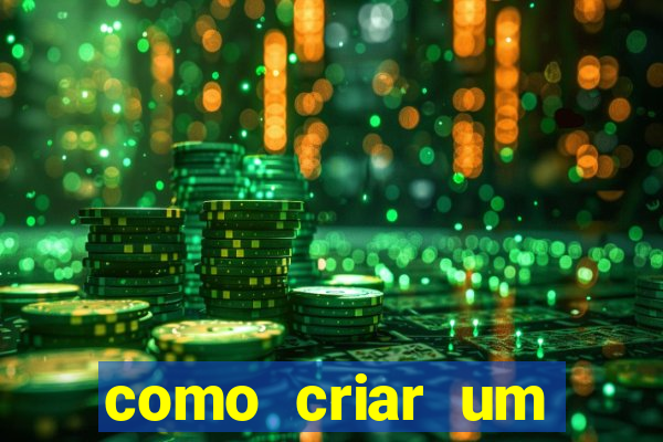 como criar um cassino online grátis