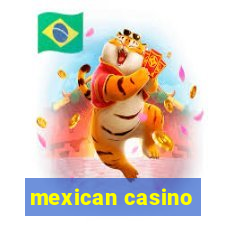 mexican casino