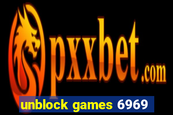 unblock games 6969