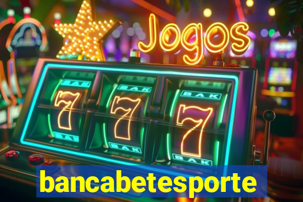 bancabetesporte