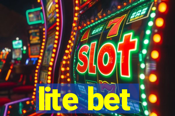 lite bet