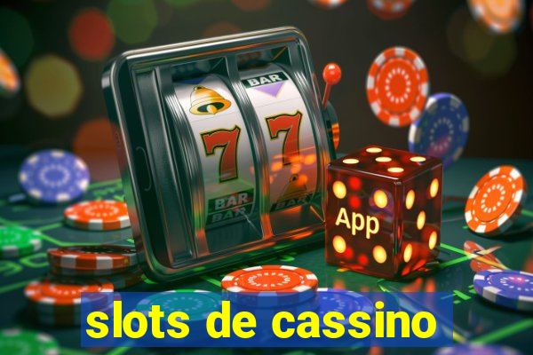 slots de cassino