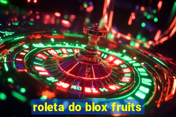 roleta do blox fruits