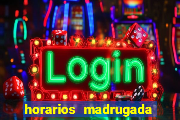 horarios madrugada fortune tiger