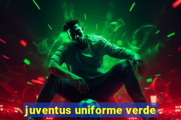 juventus uniforme verde